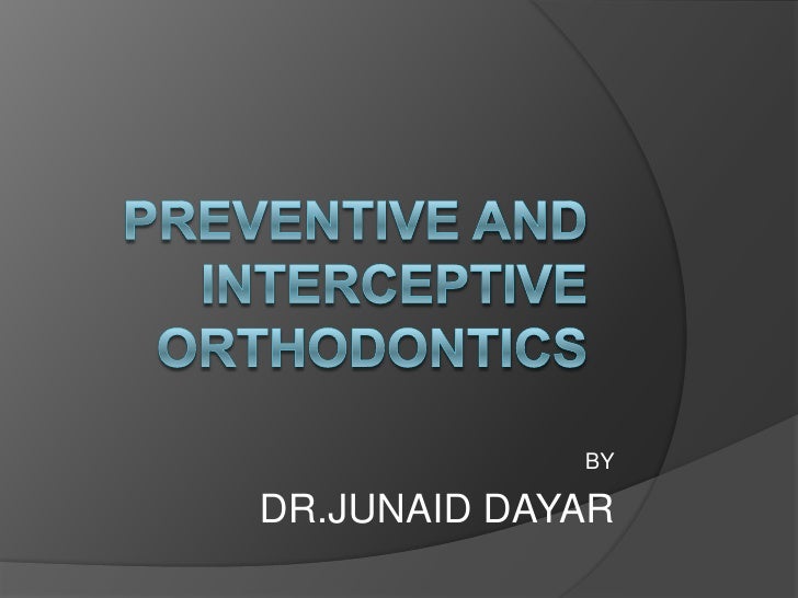 preventive and interceptive orthodontics ppt